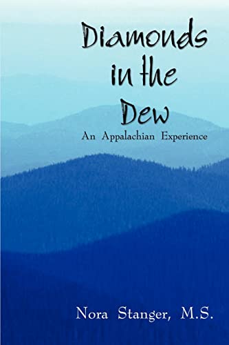 Beispielbild fr Diamonds in the Dew: An Appalachian Experience zum Verkauf von SecondSale