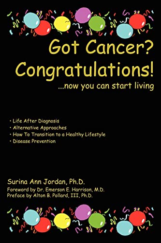 Imagen de archivo de Got Cancer? Congratulations!: .now you can start living a la venta por ThriftBooks-Atlanta