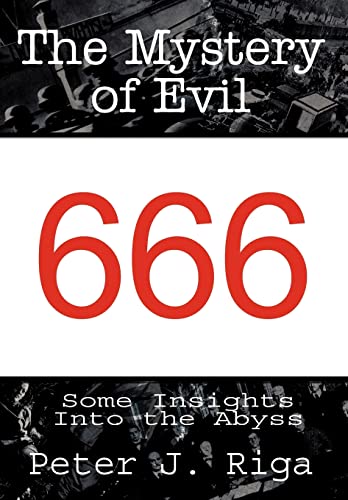 Imagen de archivo de The Mystery of Evil: Some Insights Into the Abyss a la venta por Lucky's Textbooks