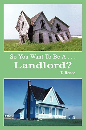 9781410794130: So You Want to Be A . . .Landlord?
