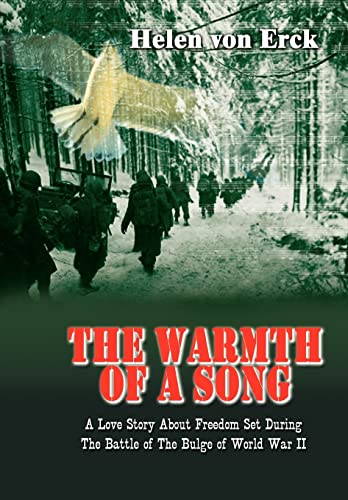 9781410796554: The Warmth of a Song: A Love Story About Freedom Set During The Battle of The Bulge of World War II