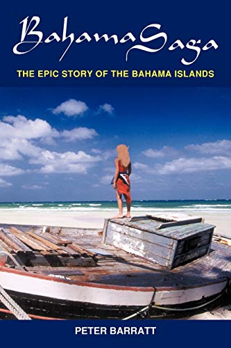Stock image for Bahama Saga: The Epic Story of the Bahama Islands for sale by Wonder Book
