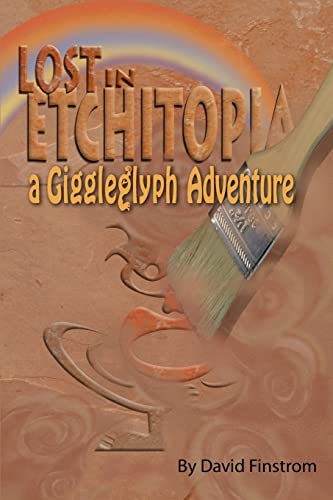 Lost in Etchitopia: A Giggleglyph Adventure