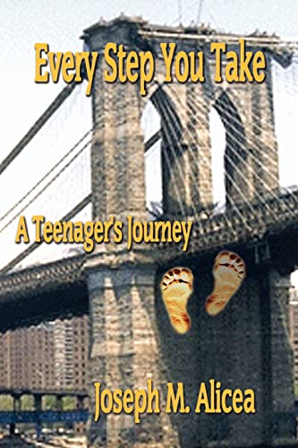 Beispielbild fr Every Step You Take: A Teenager's Journey zum Verkauf von Wonder Book