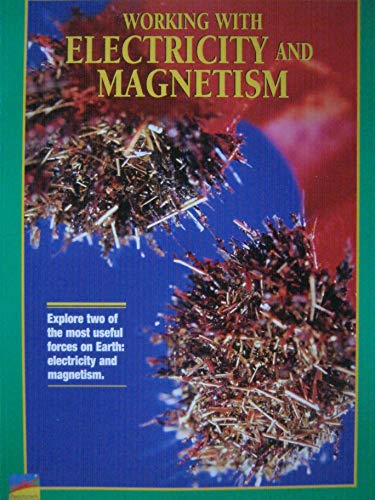 Beispielbild fr Working with Electricity and Magnetism [Navigators How-to-Series] zum Verkauf von Wonder Book
