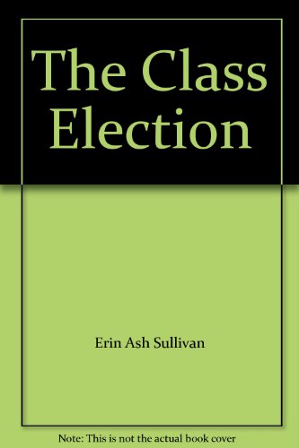 Imagen de archivo de The Class Election a la venta por SecondSale