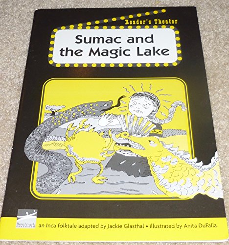 Beispielbild fr Sumac and the Magic Lake, an Inca Folktale (Reader's Theater/Social Studies Culture/Levels 9-28 F-M) zum Verkauf von BooksRun
