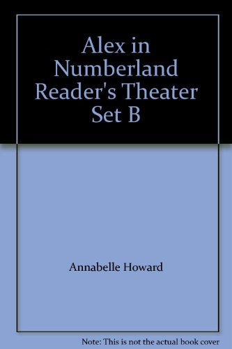 9781410823038: Alex in Numberland Reader's Theater Set B