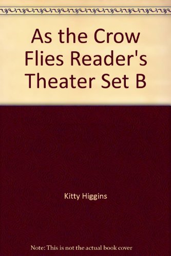 Beispielbild fr As the Crow Flies Reader's Theater Set B zum Verkauf von SecondSale
