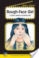 Imagen de archivo de Rough-face Girl: A Native American Cinderella Tale (Reader's Theater) a la venta por Wonder Book