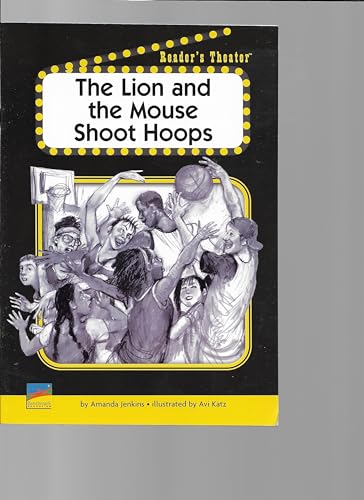 Imagen de archivo de Benchmark Advance, The Lion And The Mouse Shoot Hoops, Grade 5: Reader's Theater Leveled Reader (2007 Copyright) a la venta por ~Bookworksonline~