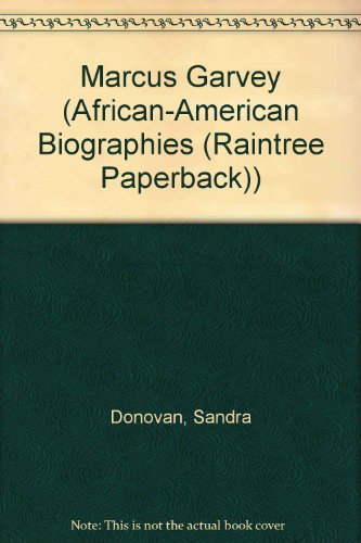 Marcus Garvey (African-American Biographies (Raintree Paperback)) - Sandra Donovan, Sandy Donovan