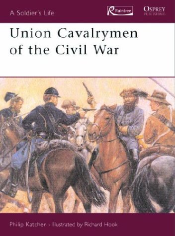 Beispielbild fr Union Cavalrymen of the Civil War (Soldier's Life) zum Verkauf von SecondSale