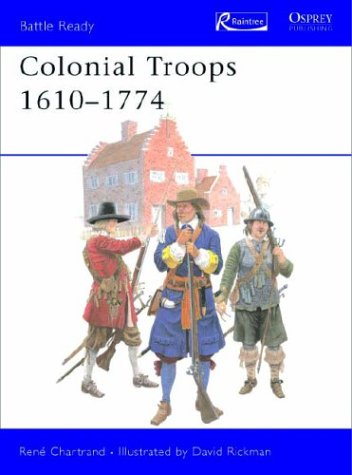 Stock image for Colonial Troops, 1610-1774 for sale by Better World Books