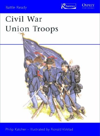 Beispielbild fr Civil War Union Troops zum Verkauf von Library House Internet Sales