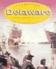 Stock image for Delaware: The History Of Delaware Colony, 1638-1776 (13 Colonies) for sale by Once Upon A Time Books