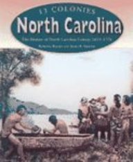 Stock image for North Carolina: The History of North Carolina Colony, 1655-1776 (13 Colonies for sale by BookHolders