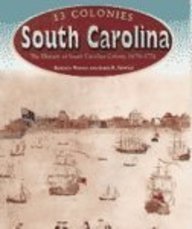 9781410903129: South Carolina: The History Of The South Carolina Colony, 1670-1776 (13 Colonies)