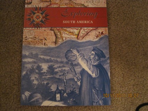 Exploring South America (Exploring the Americas) (9781410903358) by Blue, Rose; Naden, Corinne J.