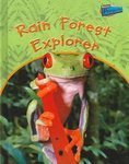 Stock image for Rain Forest Explorer for sale by Better World Books: West
