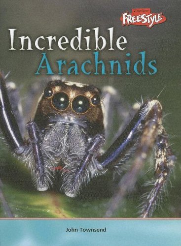 Beispielbild fr Incredible Arachnids zum Verkauf von Better World Books