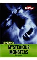 Stock image for Mysterious Monsters (Out There) for sale by Library House Internet Sales