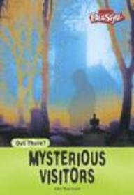 Mysterious Visitors (Out There) (9781410905659) by Townsend, John