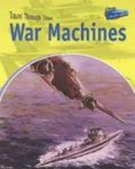 War Machines: Military Vehicles Past and Present (Perspectives) (9781410905833) by Shuter, Jane