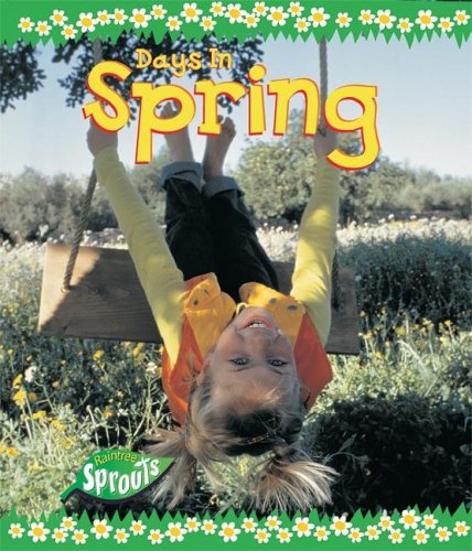 Spring (Sprouts, Days In) (9781410907363) by Parker, Victoria