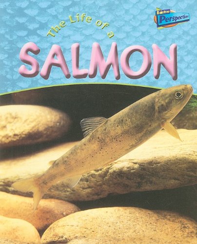 The Life of a Salmon (Life Cycles) (9781410908193) by Hibbert, Clare
