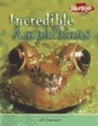 Incredible Amphibians (Freestyle, Incredible Creatures) (9781410908490) by Townsend, John