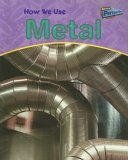 9781410908933: How We Use Metal (Perspectives, Using Materials)