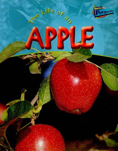 Beispielbild fr The Life of an Apple zum Verkauf von Better World Books