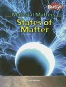 Beispielbild fr States of Matter (Material Matters) zum Verkauf von More Than Words