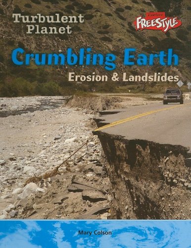 Beispielbild fr Crumbling Earth: Erosion & Landslides (Turbulent Planet) zum Verkauf von HPB-Diamond