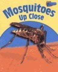 Mosquitoes Up Close (Minibeasts Up Close) (9781410911483) by Birch, Robin