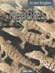 Reptiles (Animal Kingdom) (9781410913487) by Miller, Ruth