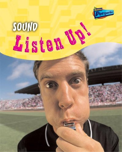 Sound: Listen Up! (Perspectives) (9781410915528) by Craven, Ben
