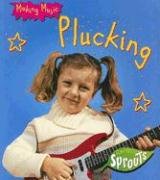 9781410916112: Plucking (Making Music)