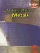 9781410916792: Metals (Material Matters/freestyle Express)