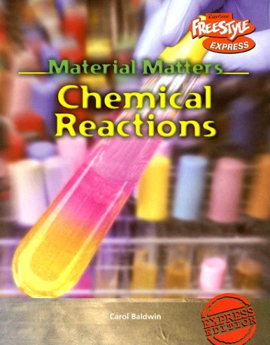 9781410916815: Chemical Reactions (Material Matters/Freestyle Express)