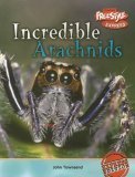 9781410917171: Incredible Arachnids (Incredible Creatures/freestyle Express)