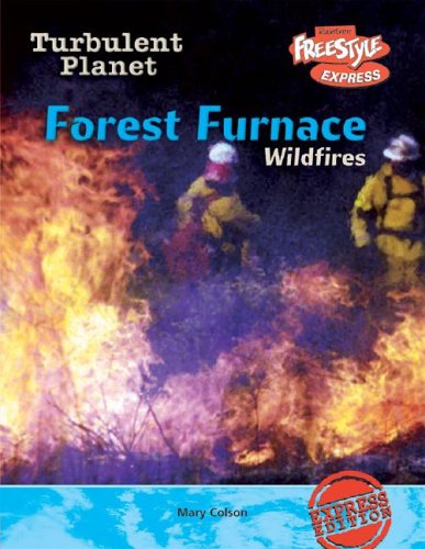 Forest Furnace: wild Fires (Turbulent Planet/freestyle Express) (9781410917423) by Colson, Mary