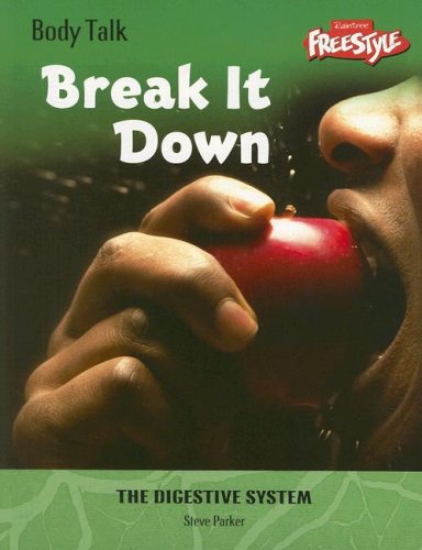Break It Down: The Digestive System (9781410918864) by Parker, Steve