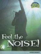 Feel the Noise: Sound Energy (Raintree Fusion) (9781410919489) by Claybourne, Anna