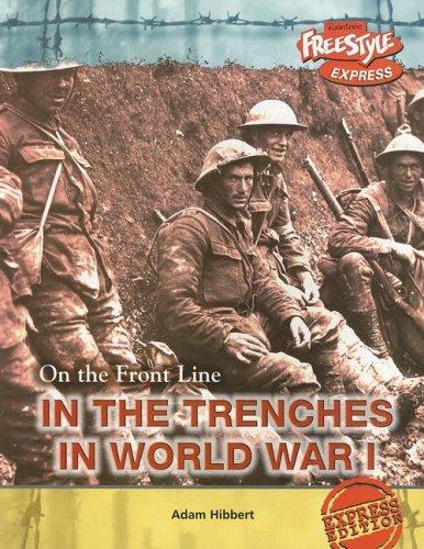 Stock image for In the Trenches in World War I (On the Front Line) for sale by Dream Books Co.