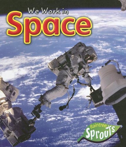 Stock image for We Work in Space for sale by ThriftBooks-Dallas