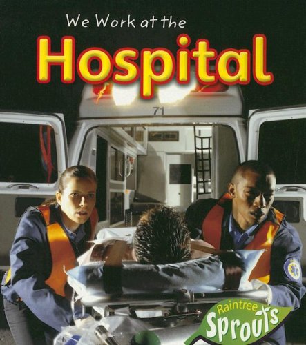 Stock image for We Work at the Hospital for sale by Better World Books