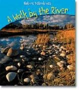 Imagen de archivo de A Walk by the River a la venta por Better World Books
