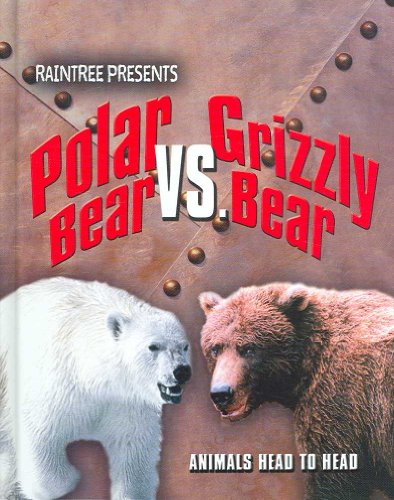 Polar Bear Vs. Grizzly Bear (Animals Head to Head) (9781410923943) by Thomas, Isabel